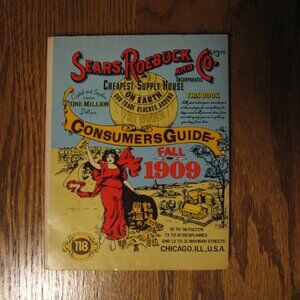 1970's Reprint Sears Roebuck and Co Fall 1909 Consumers Guide Catalog Chicago